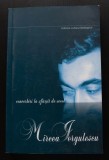 Mircea Iorgulescu - Convorbiri la sf&acirc;rșit la secol