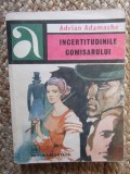 ADRIAN ADAMACHE - INCERTITUDINILE COMISARULUI, ACS