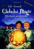 Sub Semnul Globului Magic. Blestemul scorpionului - Paperback brosat - Stefan Gemmel - Aramis