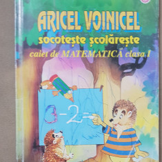 Aricel Voinicel socotește școlărește. Caiet de matematică clasa I (ARAMIS)