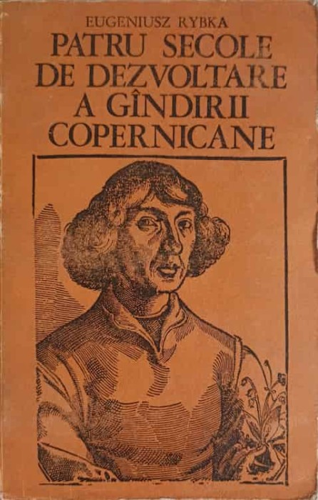 PATRU SECOLE DE DEZVOLTARE A GANDIRII COPERNICANE-E. RYBKA-222557