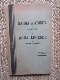 Saidia si Adinda - Multatuli, Doua Legende - Selma Lagerlof, Carti Povesti Copii, Tipografia I.N. Columbeanu, Interbelica