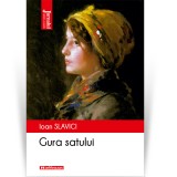 Gura satului - Ioan Slavici