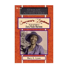 Sorrow's Kitchen: The Life and Folklore of Zora Neale Hurston