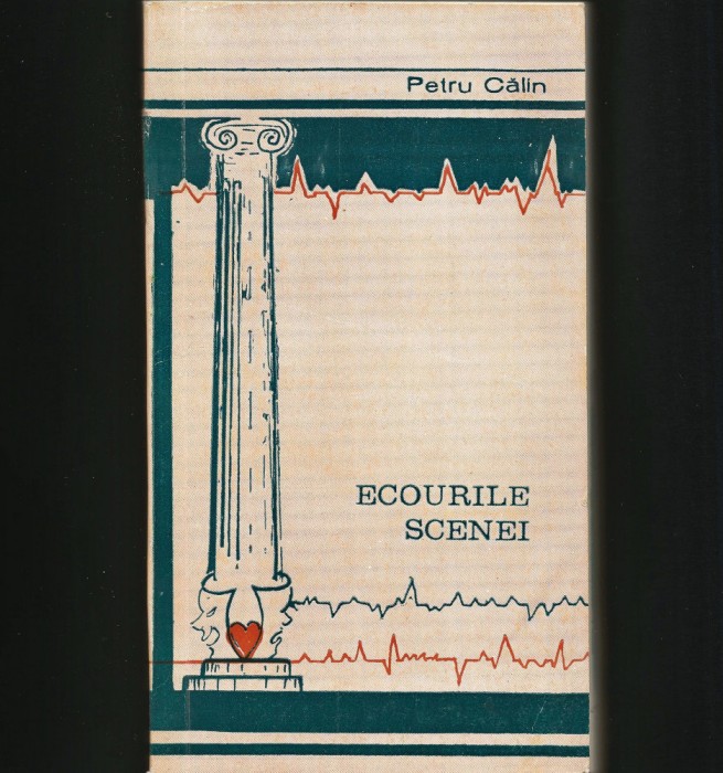 ECOURILE SCENEI - PETRU CĂLIN