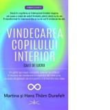 Vindecarea copilului interior. Caiet de lucru. Un ghid aproape complet care te va calauzi in munca de vindecare a copilului din tine si te va ajuta sa