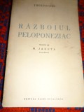 Razboiul peloponeziac - Thukydides / tradus de M.Jakota ( carte veche , istorie , an 1941 )