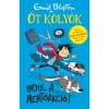 Indul a mentőakci&oacute;! - &Ouml;t k&ouml;ly&ouml;k 5. - Enid Blyton