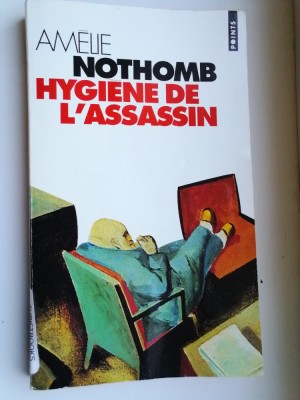 AMELIE NOTHOMB - HYGIENE DE L&amp;#039;ASSASSIN foto