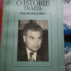 O istorie traita - Paul Niculescu-Mizil