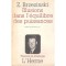 ILLUSIONS DANS L EQUILIBRE DES PUISSANCES - BRZEZINSKI (CARTE IN LIMBA FRANCEZA)