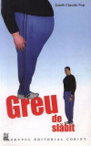 Greu de slăbit - Paperback brosat - Claudiu Pop Zamfir - Corint