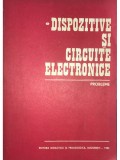 Dan Dascalu - Dispozitive si circuite electronice - Probleme (Editia: 1982)