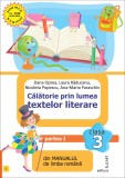 Calatorie prin lumea textelor literare. Partea I - (I) din manualul de limba romana pentru clasa a III-a. Dupa manualul ed. INTUITEXT