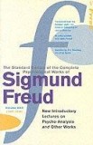 The Complete Psychological Works Of Sigmund Freud - &#039;&#039;new Introductory Lectures On Psycho-analysis&#039;&#039; And Other Works | Sigmund Freud, Vintage