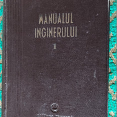 Manualul inginerului, vol. 1 MATEMATICA FIZICA CALDURA Buicliu Gheorghe