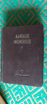 Manualul inginerului, vol. 1 MATEMATICA FIZICA CALDURA Buicliu Gheorghe foto