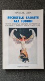 SECRETELE TAOISTE ALE IUBIRII - Mantak Chia