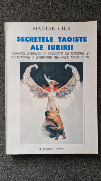 SECRETELE TAOISTE ALE IUBIRII - Mantak Chia