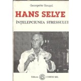 Intelepciunea stresului - Georgette Goupil