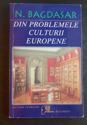 Din problemele culturii europene - N. Bagdasar foto