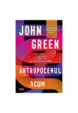 Cumpara ieftin Antropocenul acum