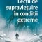 Lec?ii de supravie?uire in condi?ii extreme