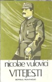 Cumpara ieftin Vitejesti - Nicolae Vulovici