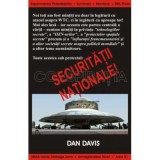 Securitatea Nationala. Conspiratia - Dan Davis - Carti Politice, Stiinte Umaniste