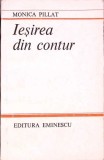 IESIREA DIN CONTUR-MONICA PILLAT-339921
