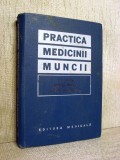 Practica medicinii muncii - Petru Manu