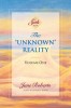 The &quot;&quot;Unknown&quot;&quot; Reality