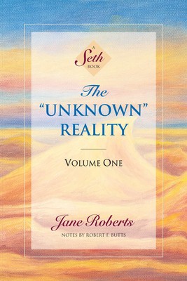 The &quot;&quot;Unknown&quot;&quot; Reality