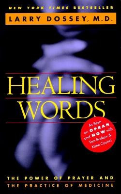 Healing Words: The Power of Prayer and the Practice of Medicine foto