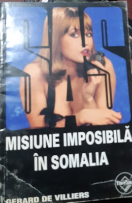 MISIUNE IMPOSIBILA IN SOMALIA GERARD DE VILLIERS SAS foto