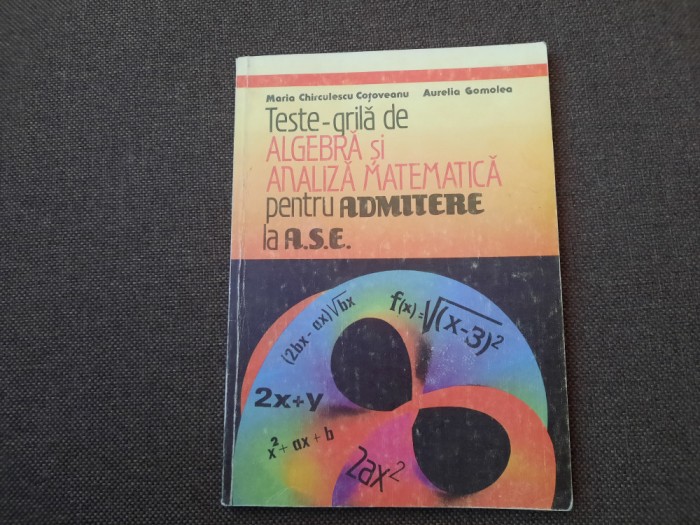 MARIA CHIRCULESCU AURELIA GOMOLEA TESTE GRILA PENTRU ADMITEREA LA ASE