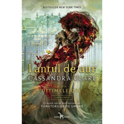 Ultimele ore vol. 1 lantul de aur, Cassandra Clare foto