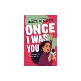 Once I Was You -- Adapted for Young Readers: Finding My Voice and Passing the MIC