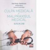 Culpa medicala si malpraxisul medical. Note de curs - Dan Perju Dumbrava, Carmen Corina Radu, Cristian Savus