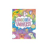 Crayola Unicorn Universe: A Uniquely Perfect &amp; Positively Shiny Coloring and Activity Book with Over 250 Stickers