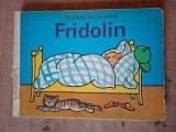 Benzi desenate Fridolin, Thomas Schleusing, Editura Ion Creanga, 1985, 14 pag. cartonate, format 20x13 cm