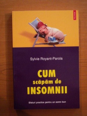 CUM SCAPAM DE INSOMNII de SYLVIE ROYANT PAROLA foto