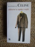 Calatorie la capatul noptii - Louis-Ferdinand Celine
