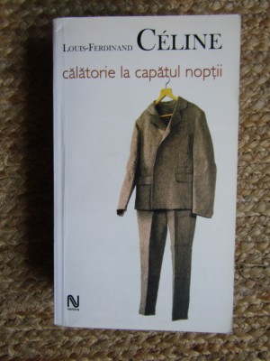 Calatorie la capatul noptii - Louis-Ferdinand Celine foto