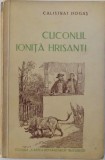 CUCONUL IONITA HRISANTI de CALISTRAT HOGAS , 1938