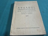 ANUARUL OBSERVATORULUI DIN BUCUREȘTI * 1953 * 2 1 1