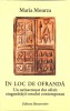 IN LOC DE OFRANDA. UN NEINSEMNAT DAR OFERIT SINGURATATII OMULUI CONTEMPORAN-MARIA MOURZA-273882