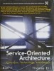 Service-Oriented Architecture (SOA): Concepts, Technology, and Design &ndash; Thomas Erl