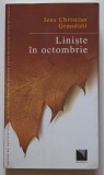 Jens Christian Grondahl - Liniște &icirc;n octombrie