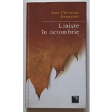 Jens Christian Grondahl - Liniște &icirc;n octombrie